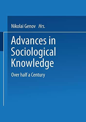 Advances in Sociological Knowledge: Over half a Century