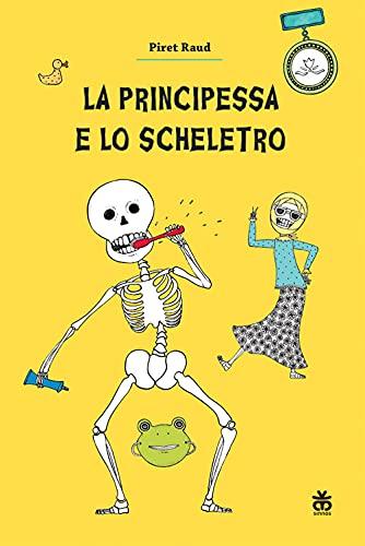 LA PRINCIPESSA E LO SCHELETRO