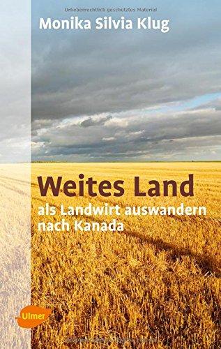 Weites Land: Als Landwirt auswandern nach Kanada