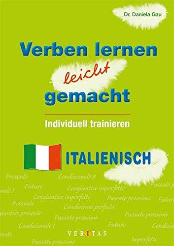 Verben lernen leicht gemacht - Italienisch: Verbtrainer: Mindestabnahme: 3 Exemplare