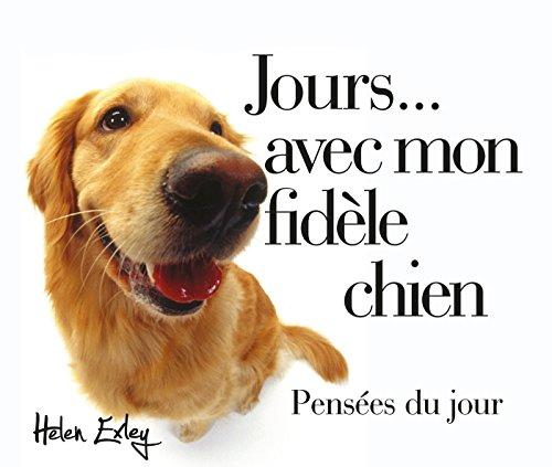 365 jours... avec mon fidèle chien