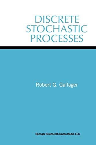 Discrete Stochastic Processes (The Springer International Series in Engineering and Computer Science, 321, Band 321)