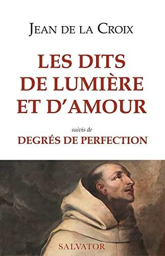 Les dits de lumière et d'amour. Degrés de perfection