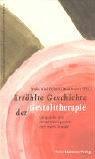 Erzählte Geschichte der Gestalttherapie. Gespräche mit Gestalttherapeuten der ersten Stunde