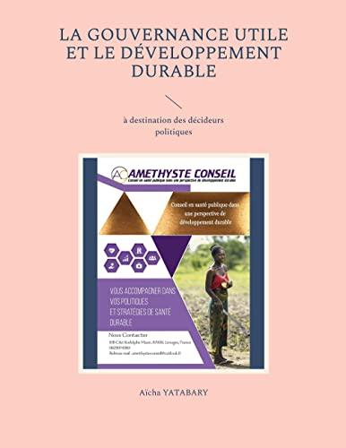 La gouvernance utile et le développement durable : à destination des décideurs politiques