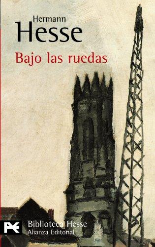 Bajo las ruedas (El Libro De Bolsillo - Bibliotecas De Autor - Biblioteca Hesse)