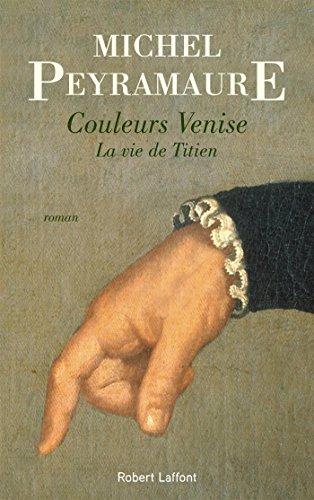 Couleurs Venise : la vie de Titien