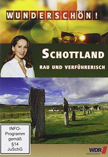 Wunderschön! - Schottland: Rau und verführerisch