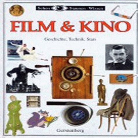 Film & Kino. Geschichte, Technik, Stars