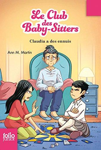 Le Club des baby-sitters. Vol. 7. Claudia a des ennuis