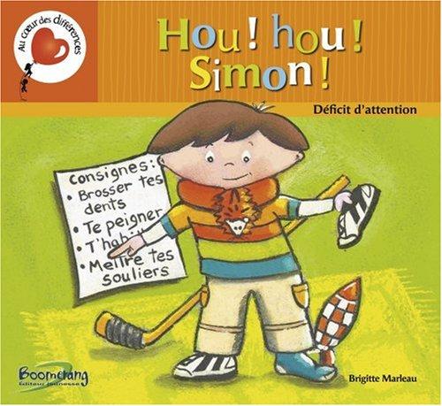 Hou ! Hou ! Simon : Déficit d'attention