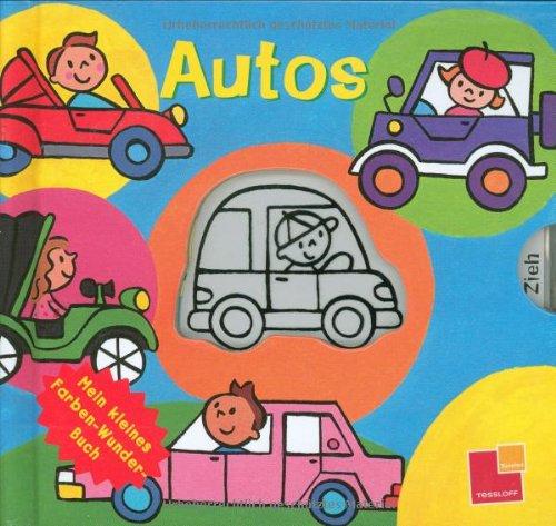 Mein kleines Farben-Wunder-Buch. Autos