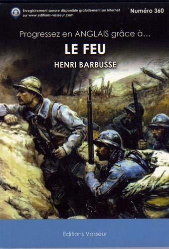 Progressez en anglais grâce à... Le feu, Henri Barbusse