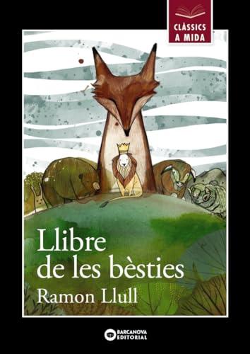 Llibre de les bèsties (Llibres infantils i juvenils - Clàssics a mida)