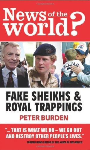 News of the World?: Fake Shiekhs and Royal Trappings