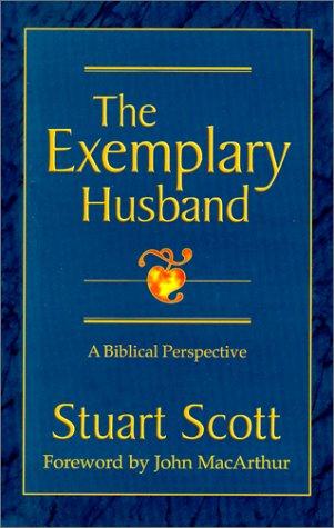 The Exemplary Husband: A Biblical Perspective