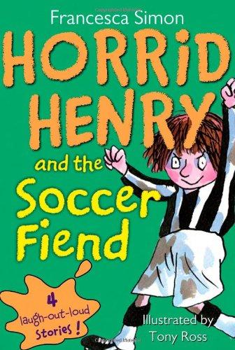 Horrid Henry and the Soccer Fiend