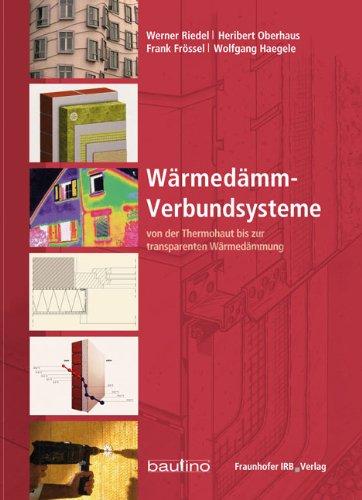 Wärmedämm-Verbundsysteme: Von der Thermohaut bis zur transparenten Wärmedämmung