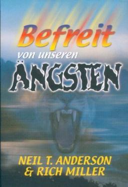 Befreit von unseren Ängsten