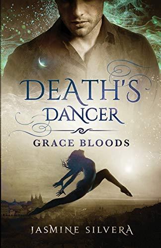 Death's Dancer (Grace Bloods, Band 1)