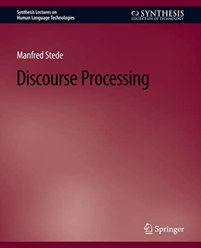 Discourse Processing (Synthesis Lectures on Human Language Technologies)