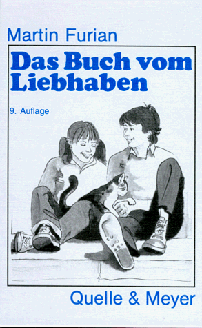 Das Buch vom Liebhaben. Für Kinder von 8-12 Jahren