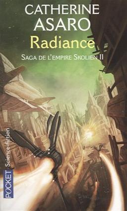 Saga de l'Empire skolien. Vol. 2. Radiance