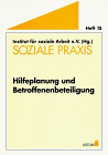 Soziale Praxis, H.15, Hilfeplanung und Betroffenenbeteiligung