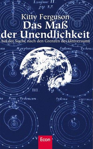 Das Maß der Unendlichkeit: Auf der Suche nach den Grenzen des Universums