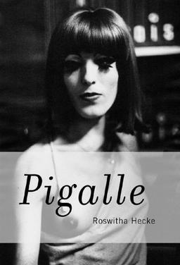 Roswitha Hecke. Pigalle: Dt. /Engl.