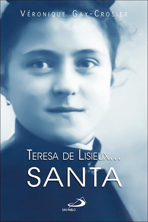 Teresa de Lisieux… Santa (Perfiles)