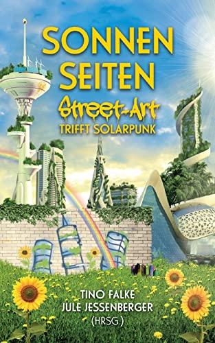 Sonnenseiten: Street-Art trifft Solarpunk