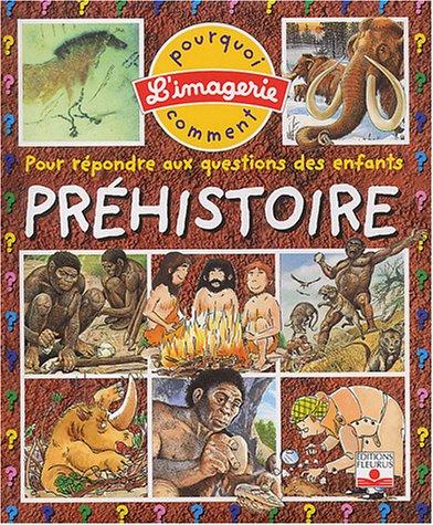 Préhistoire : pour répondre aux questions des enfants