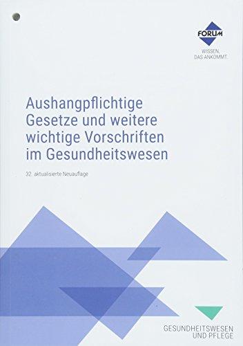 Aushangpflichtige Gesetze und weitere wichtige Vorschriften im Gesundheitswesen