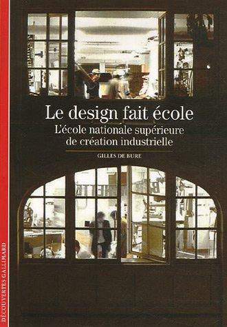 Le design fait école : l'Ecole nationale supérieure de création industrielle