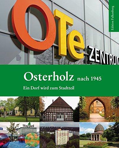 Osterholz nach 1945: Ein Dorf wird zum Stadtteil