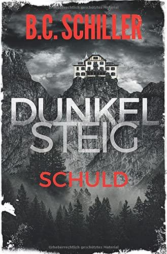 Dunkelsteig: Schuld: Band 2-Dunkelsteig-Reihe (Dunkelsteig-Reihe, 2)