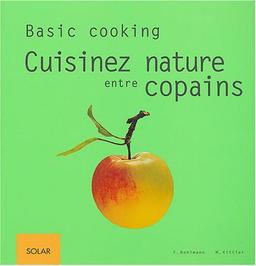 Cuisinez nature entre copains