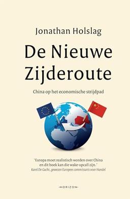 De nieuwe zijderoute: China op het economische strijdpad