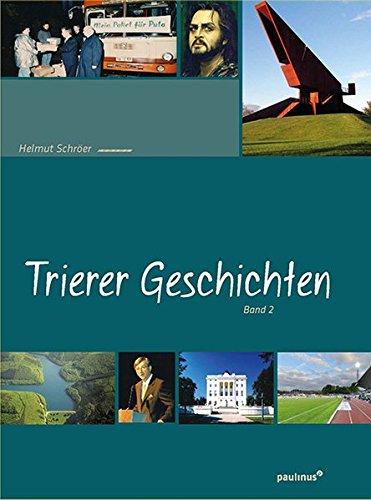 Trierer Geschichten: Band 2