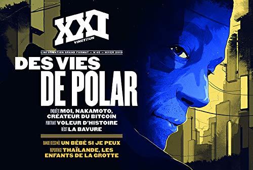 XXI, n° 45. Des vies de polar