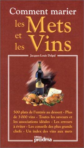 Comment marier les mets et les vins (Gastronomie)