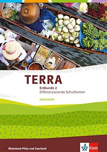 TERRA Erdkunde für Rheinland-Pfalz und Saarland / Arbeitsheft Klasse 9/10: Ausgabe für Realschulen und Differenzierende Schularten