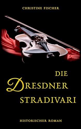 Die Dresdner Stradivari: DE