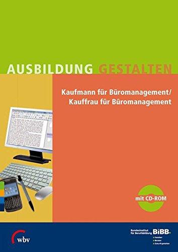 Kaufmann/Kauffrau für Büromanagement: Umsetzungshilfen und Praxistipps (Ausbildung gestalten)