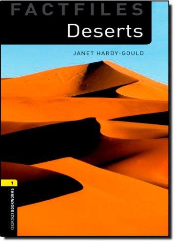 Deserts (Oxford Bookworms Library: Factfiles, Stage 1)