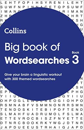 Big Book of Wordsearches: Book 3: 300 Themed Wordsearches (Collins Wordsearches)