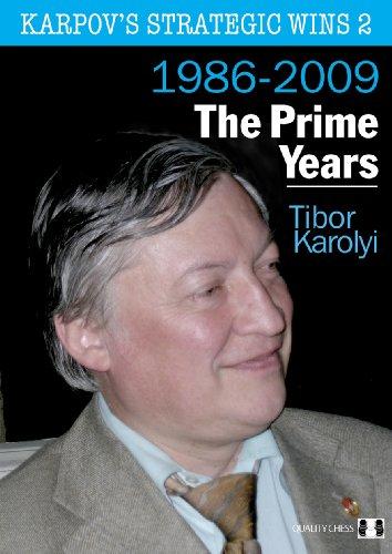 Karpov's Strategic Wins 2: The Prime Years