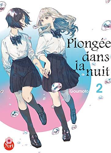 Plongée dans la nuit. Vol. 2