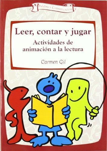 Leer, contar y jugar : actividades de animación a la lectura (Talleres, Band 4)